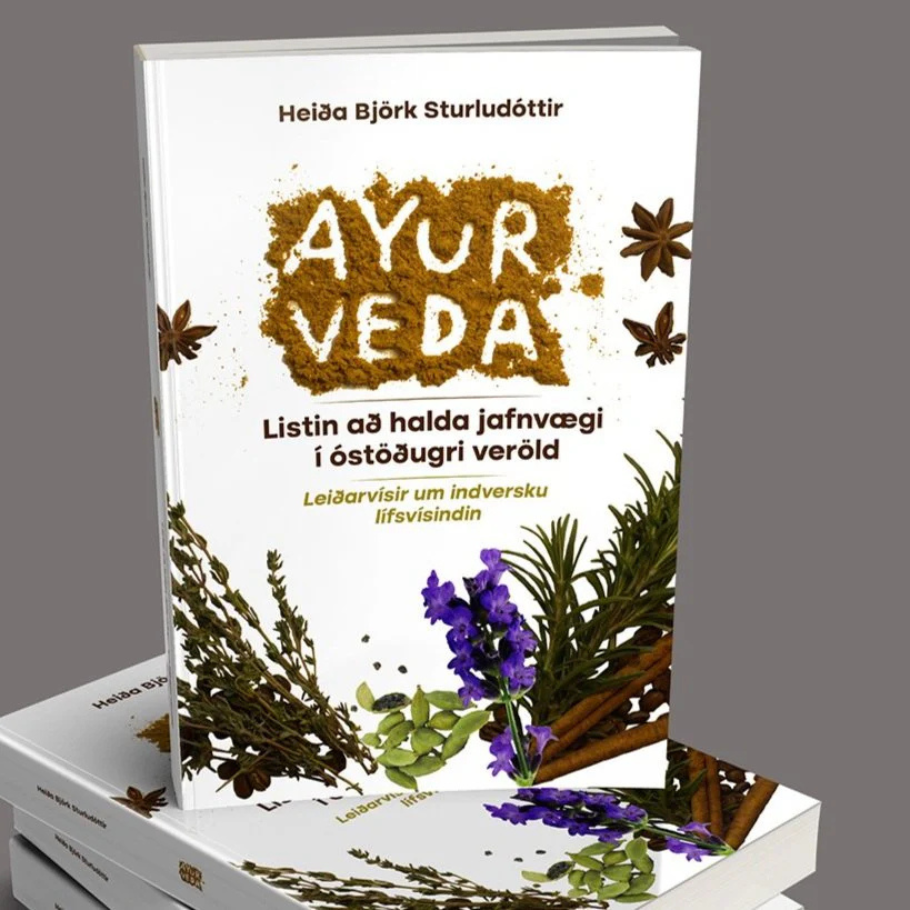 Ayurveda, listin að halda jafnvægi í óstöðugri veröld - bók